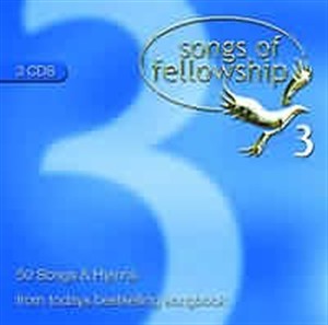 Songs of Fellowship 3: 3 CD