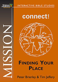 Mission - Connect! Finding your place: Spring Harvest Bible Study Workbook