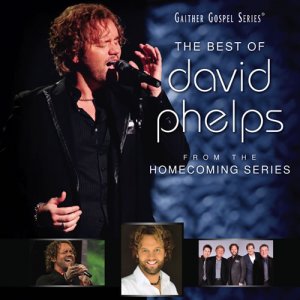 The Best of David Phelps CD