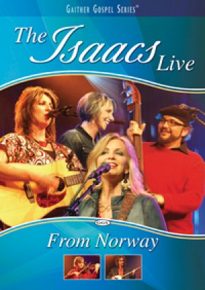 The Isaacs Live: From Norway