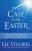 The Case For Easter