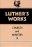 Luther's Works, Volume 40