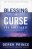 Blessing or Curse