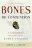 Bones of Contention