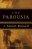 The Parousia: the New Testament Doctrine of Our Lord's Second Coming