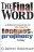 The Final Word: Biblical Response to the Case for Tongues and Prophecy Today