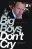 Big Boys Don't Cry