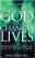 The God Who Changes Lives Volume 1