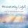 Heavenly Light - Music for quiet and reflective prayer