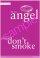Be an angel please don't smoke Poster
