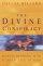 The Divine Conspiracy: Rediscovering Our Hidden Life in God - Rediscovering Our Hidden Life in God