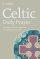 Celtic Daily Prayer - Inspirational Prayers & Readings From The Northumbria Community