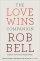 The Love Wins Companion (paperback) - A Study Guide For Those Who Want to Go Deeper