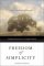 Freedom of Simplicity - Finding Harmony in a Complex World