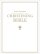 KJV Christening Bible: White, Imitation Leather - The Perfect Christening Gift - Includes a Presentation Certificate and Colour Pictures 