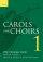 Carols for Choirs : Bk. 1