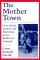 The Mother Town