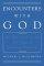 Encounters With God - An Approach to the Theology of Jonathan Edwards