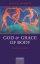 God And Grace Of Body - Sacrament in Ordinary