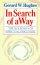In Search of a Way: Two Journeys of Spiritual Discovery - Two Journeys of Spiritual Discovery