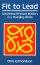 Fit to Lead: Sustaining Effective Ministry in a Changing World