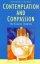 Contemplation and Compassion: The Victorine Tradition - The Victorine Tradition