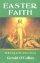 Easter Faith - Believing in the Risen Jesus