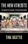 The New Atheists - The Twilight of Reason & the War on Religion