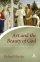 Art and the Beauty of God: A Christian Understanding - A Christian Understanding