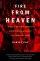 Fire from Heaven - The Rise of Pentecostal Spirituality and the Reshaping of Religion in the 21st Century
