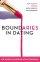 Boundaries in Dating - Making Dating Work