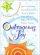 Outrageous Joy - The Life-changing, Soul-shaking Truth About God