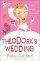 Theodora's Wedding - Faith, Love, and Chocolate
