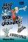 Read This Book or You're Grounded! - A Secret Guide to Surviving at Home