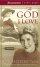 God I Love, The - A Lifetime of Walking with Jesus