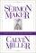 The Sermon Maker - Tales of a Transformed Preacher
