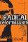 Radical Reformission - Reaching Out Without Selling Out