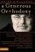 Generous Orthodoxy  - Why I Am a Missional, Evangelical, Post/Protestant, Liberal/Conservative, Mystical/Poetic, Biblical, Charismatic/Contemplative, Fundamentalist/Calvinist, Anabaptist/Anglican, Methodist, Catholic, Green, Incarnational, Depressed-yet-hopeful, Emergent, Unfi