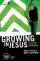Growing in Jesus, Participant's Guide - 6 Small Group Sessions on Discipleship