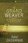 The Grand Weaver