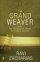 The Grand Weaver - How God Shapes Us Through The Events Of Our Lives