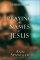 Praying the Names of Jesus - A Daily Guide
