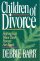Children Of Divorce - Helping Kids When Their Parents Are Apart