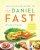 The Ultimate Guide to the Daniel Fast - 100+ Recipes plus 21 Daily Devotionals