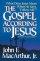The Gospel According to Jesus - What Does Jesus Mean When He Says 