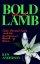 Bold as a Lamb - Pastor Samuel Lamb and the Underground Church of China