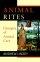 Animal Rites: Liturgies of Animal Care - Liturgies of Animal Care