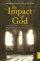 The Impact of God: Soundings from John of the Cross - Soundings from John of the Cross