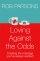 Loving Against the Odds: For Every Man and Every Woman in Every Marriage - For Every Man and Every Woman in Every Marriage