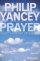 Prayer: Does It Make Any Difference - Does it Make Any Difference
